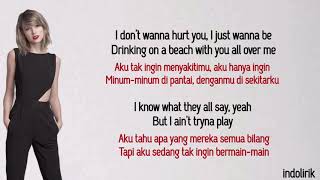 Taylor Swift - End Game w/ Ed Sheeran &amp; Future | Lirik Terjemahan