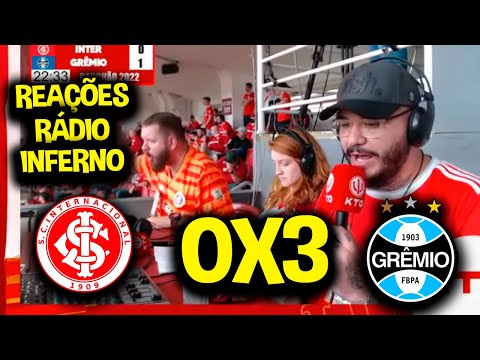REAÇÕES RÁDIO INFERNO - INTERNACIONAL 0X3 GRÊMIO [CAMPEONATO GAÚCHO 2022]