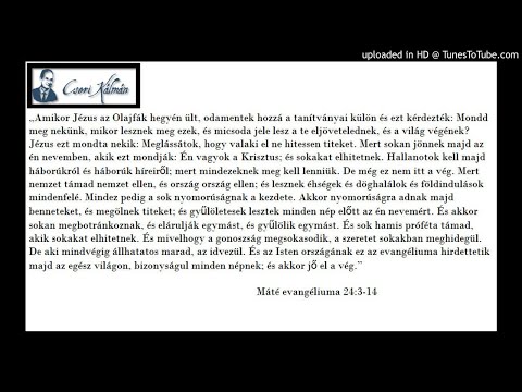 Cseri Kálmán igehirdetése 1996. 12. 08. AZ IDŐK JELEI I.