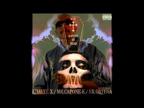 Khavel X & Sr.Ortega - Gfunk is dead (Feat Mr.Capone-e)