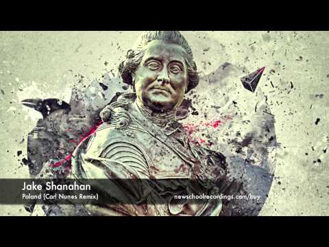Jake Shanahan - Poland (Carl Nunes Remix)
