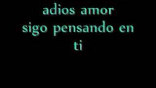 alacranes musical- adios amor con letra