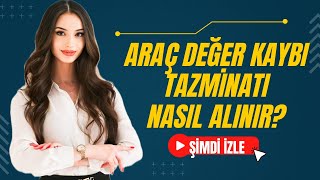 Araç Değer Kaybı Tazminatı