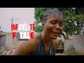 INFIDÉLITÉ FATALE Film Africain