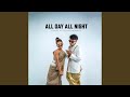 All day all night (feat. Thinlamphone)
