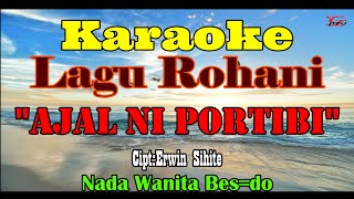 Download lagu KARAOKE AJAL NI PORTIBI||NADA WANITA BES=DO||LAGU ROHANI||LAGU BATAK mp3 Download lagu KARAOKE AJAL NI PORTIBI||NADA WANITA BES=DO||LAGU ROHANI||LAGU BATAK mp3