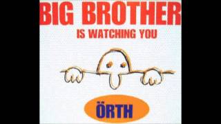 Örth - Big Brother Is Watching You(Radio Cut)