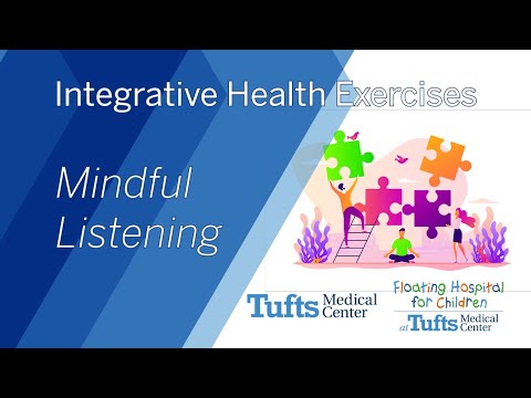 Integrative Health Exercises: 4. Mindful Listening