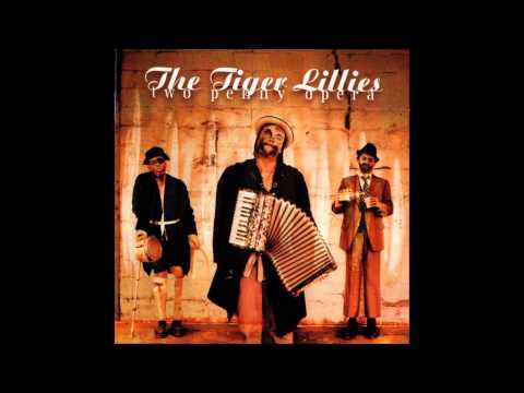 The Tiger Lillies - Twenty-Five Minutes