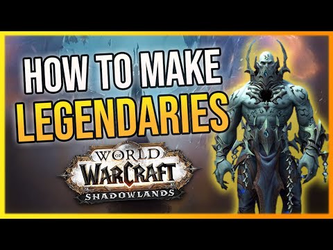 How To Craft Shadowlands LEGENDARIES! & Upgrade Them - Craft Your Perfect Legendary | LazyBeast