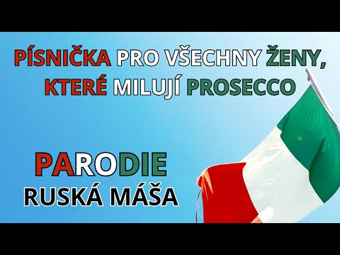 PROSECCO písnička pro ženy | Michal David - Ruská Máša | PARODIE | SONGY JINAK