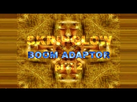 Skripglow - Boom Adaptor (part 2)