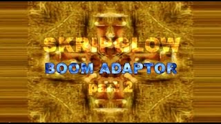 Skripglow - Boom Adaptor (part 2)