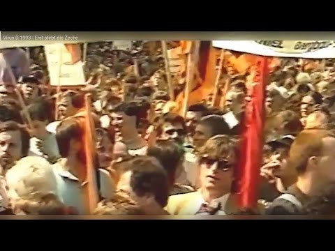 Virus D 1993 - Erst stirbt die Zeche