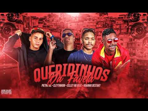 Pietro Mc ' Cleytinhow ' Eslley No Beat ' Robinho Destaky - Queridinhos Na Favela - #bregãfunk