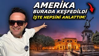 İşte Amerika Burada Keşfedildi - Dominik Cumhuriyeti'nin BAŞKENT'i ve Gerçekleri