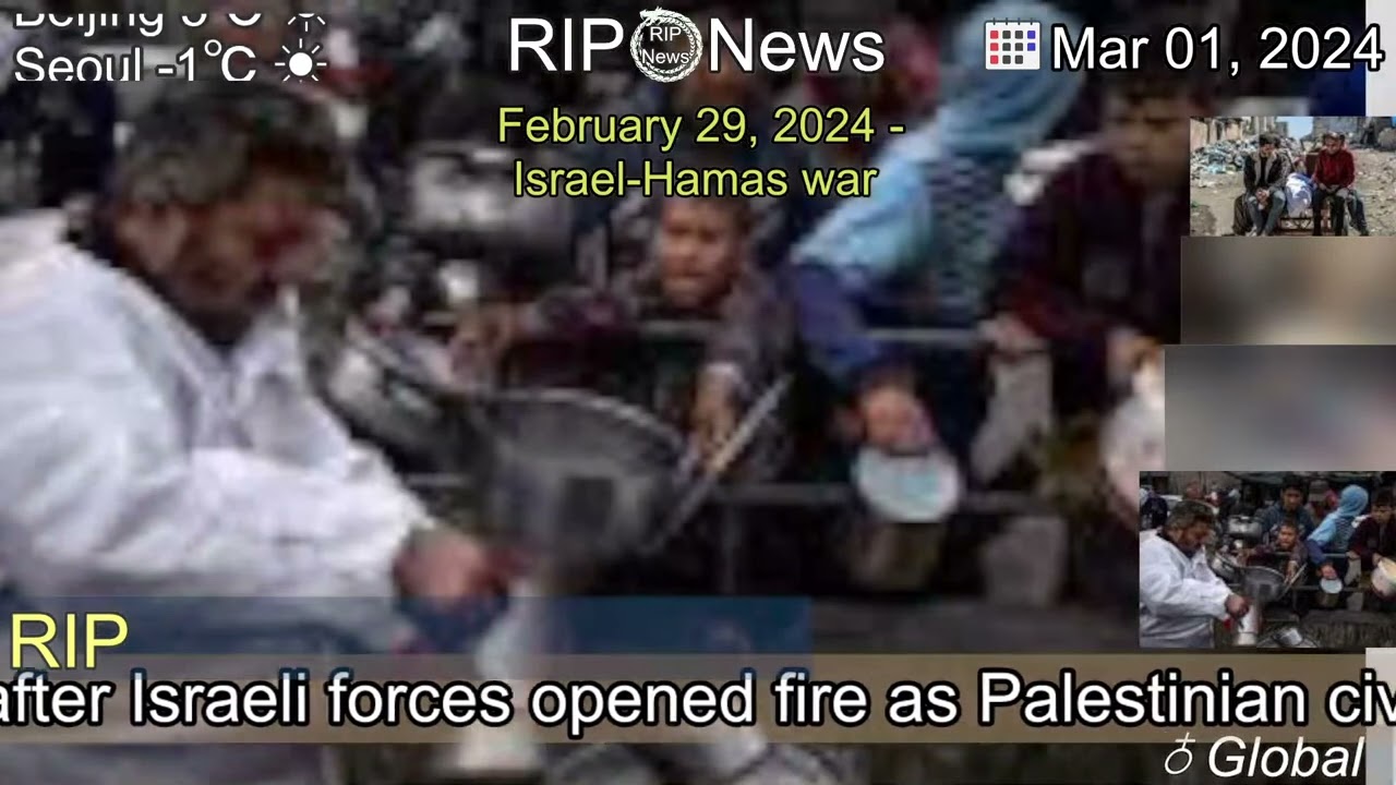 [Latest]February 29, 2024 - Israel-Hamas war