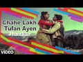 Chahe Lakh Toofan Ayen Jhankar Pyar Jhukta Nahin Mithun Ch Padmini Shabbir Kumar Lata Mangeshkar