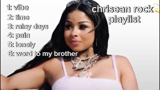chrisean rock playlist
