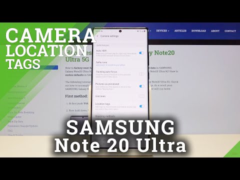How to Turn On / Off Camera Location Tags in SAMSUNG Galaxy Note 20 Ultra - Geolocation Set Up