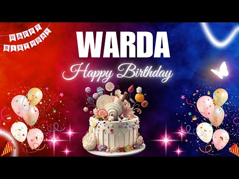 WARDA Happy Birthday Song | WARDA Name Meaning🎂🎈 #birthday #happybirthdaysong #warda