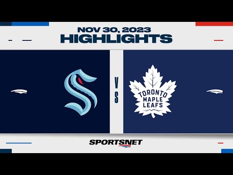 NHL Highlights | Kraken vs. Maple Leafs - November 30, 2023