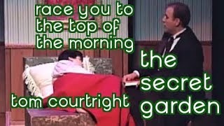 Race You To The Top of The Morning - The Secret Garden - Tom Courtright