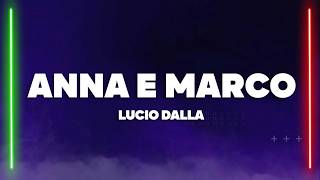 Lucio Dalla - Anna e Marco (Testo/Lyrics)