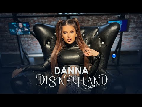 DANNA - DISNEYLAND / Данна - Дисниленд (Official Video)