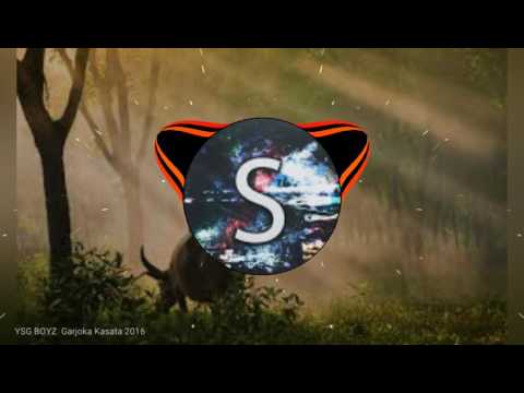 YSG BOYZ  Garjoka Kasata [BassBoosted]