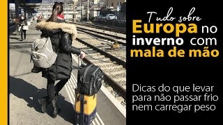 Europa no inverno com malas de mão | Dicas de roupas e acessórios para o frio