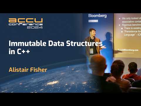 Immutable Data Structures in C++ - Alistair Fisher - ACCU 2024