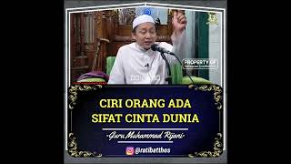 Download lagu Ciri Orang Ada Sifat Cinta Dunia (Hubuddunya) mp3