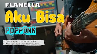 Download lagu Aku Bisa - Flanella Poppunk Cover mp3