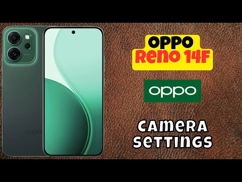 Oppo Reno 14F Camera settings || How to use camera || How to use Camera hidden features and tricks
