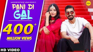 PANI DI GAL: Maninder Buttar feat Jasmin Bhasin  A