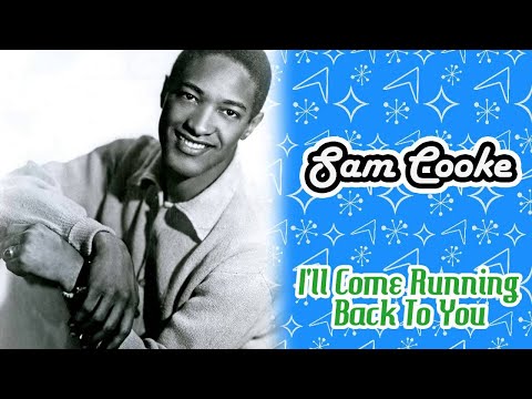 Sam Cooke I'll Come Running Back To You Stereo Mix 1 2022  (1957)