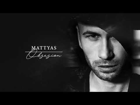 Mattyas - Obsesion (Official Audio)