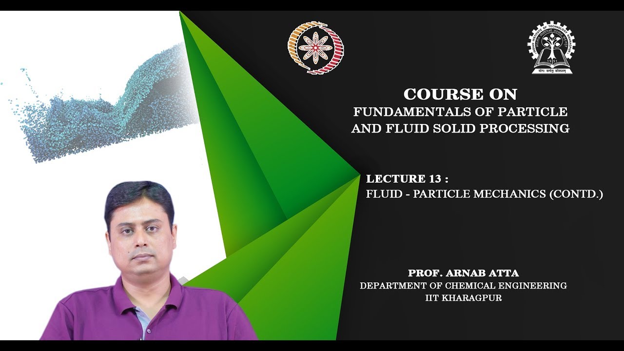 Lecture 13 : Fluid - particle mechanics (Contd.)