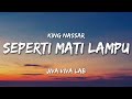 Seperti Mati Lampu KING NASSAR Lirik Jiva Viva Lab Cover