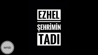 Ezhel - Şehrimin Tadı (Sözleriyle) (Lyric Video)