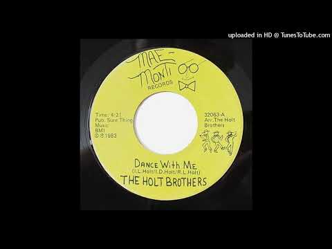 The Holt Brothers – Dance With Me