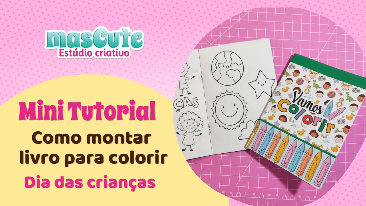 DIY | Como fazer livro de colorir dia das crianças | PAP | Tutorial