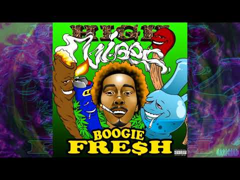Boogie Fre$h - High Vibes (FULL EP)