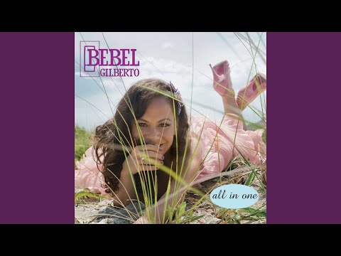 Nossa Senhora - Bebel Gilberto