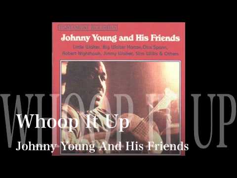 Thumbnail for Whoop It Up - Johnny Young And His Friends by lovin', John Young