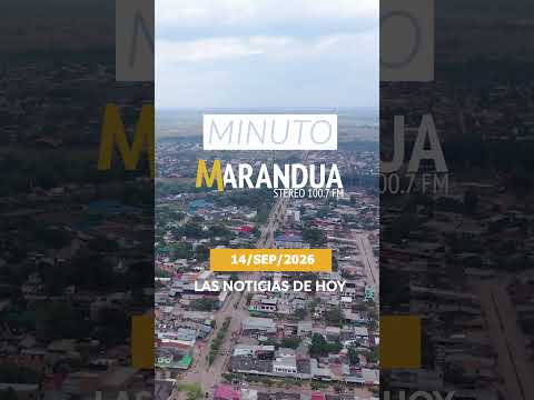 Minuto Marandua, las Noticias del Dia en Un Minuto