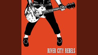 River City Rebels - Friday's Salvation