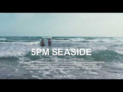 "5PM Seaside" Trailer