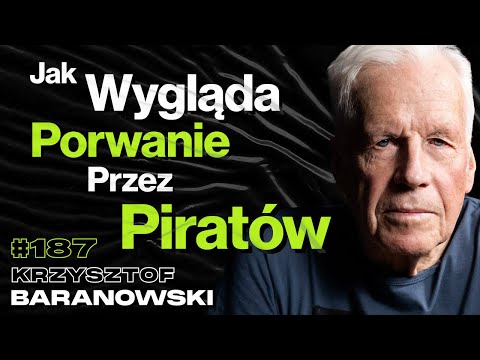 #187 Dlaczego Czas Na Morzu Przestaje Istnieć? Rejs Dookoła Świata, Sztorm - Krzysztof Baranowski